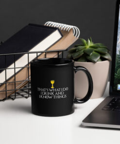 Drink and Know Things GoT Mug