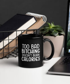 Bitching Burning Calories Mug