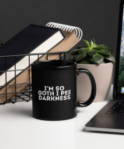 So Goth, Pee Darkness Mug