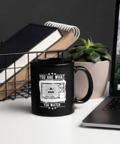 You Are What You Watch Mug