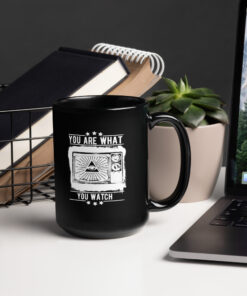 Alternative view of You Are What You Watch Mug