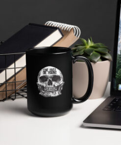 Alternative view of Live Fast, Die Young Mug